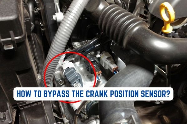 How To Bypass the Crank Position Sensor? 