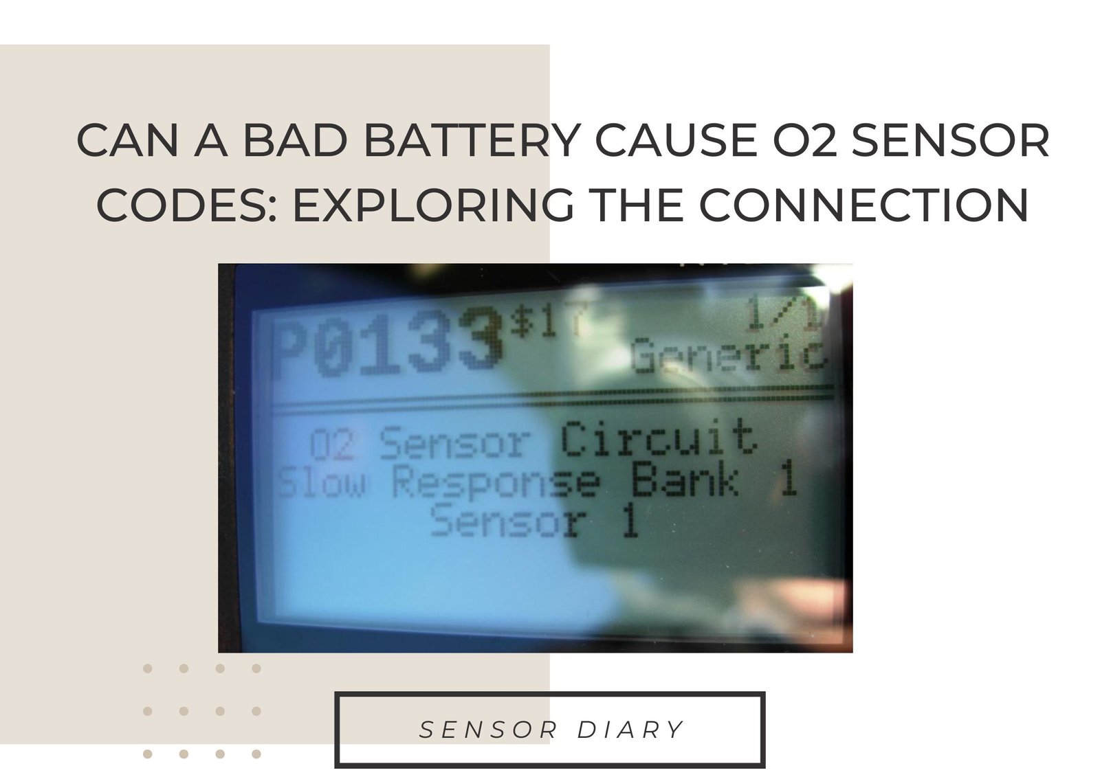 Can A Bad Battery Cause O Sensor Codes Exploring The Connection Sensor Diary