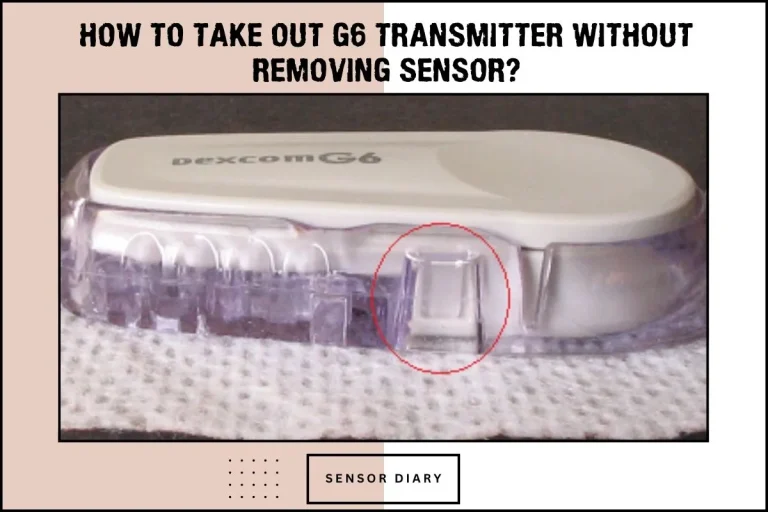 How to Take Out G6 Transmitter Without Removing Sensor?